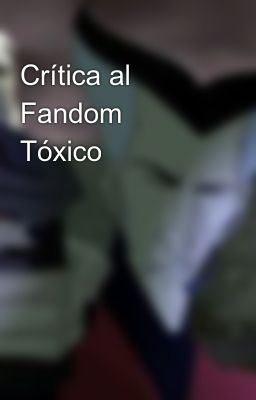 Crítica al Fandom Tóxico