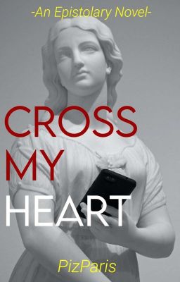 Cross My Heart (Epistolary) 