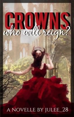 CROWNS ~ Who will reign? (Teil 1)