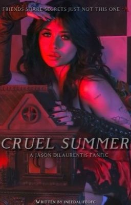 CRUEL SUMMER • J.D ( Slow Updates ) 