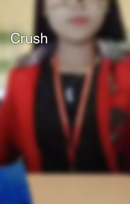 Crush 💔