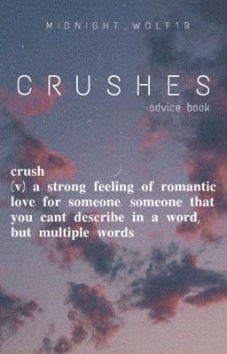 Crushes // Advice Book 