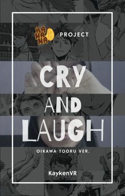 cry and laugh ❥ o. tooru