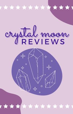 crystal moon reviews✧･ﾟ: *✧･ﾟ:*