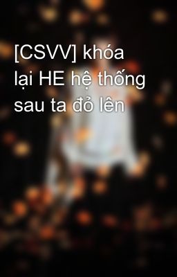 [CSVV] khóa lại HE hệ thống sau ta đỏ lên