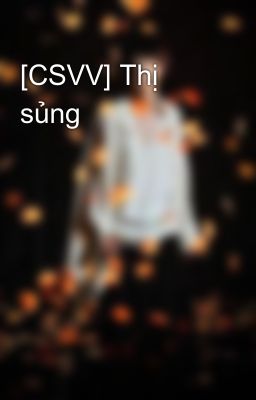 [CSVV] Thị sủng