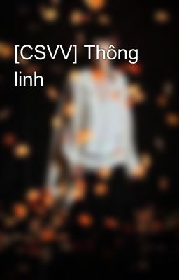 [CSVV] Thông linh