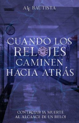 Cuando los Relojes Caminen Hacia Atrás [C-EBW]