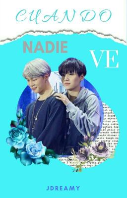 < Cuando nadie ve > (Yoonmin)