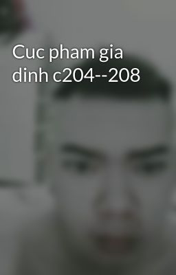 Cuc pham gia dinh c204--208