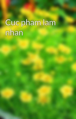 Cuc pham lam nhan