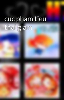 cuc pham tieu thai giam