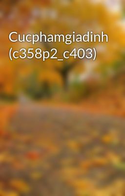 Cucphamgiadinh (c358p2_c403)