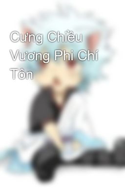 Cưng Chiều Vương Phi Chí Tôn