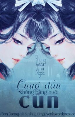 Cung đấu không bằng nuôi cún