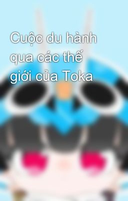 Cuộc du hành qua các thế giới của Toka