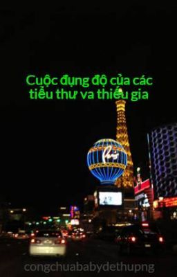 Cuộc đụng độ của các tiểu thư va thiếu gia