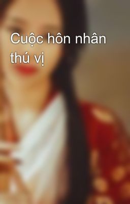 Cuộc hôn nhân thú vị