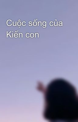 Cuộc sống của Kiến con