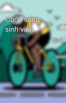 Cuộc sống sinh viên 