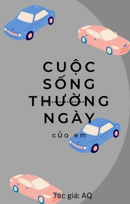 Cuộc sống thường ngày của em