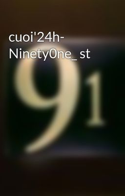 cuoi'24h- Ninety0ne_ st