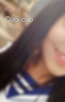 Cuối cấp