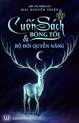 CUỐN SÁCH BÓNG TỐI & BỘ ĐÔI QUYỀN NĂNG