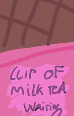 Cup of Milk tea Waiting