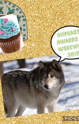 Cupcakes Awards- Werewolf awards 2018 (CLOSED) ENGLISH ONLY