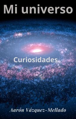 Curiosidades de mi universo