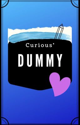 Curious' Dummy