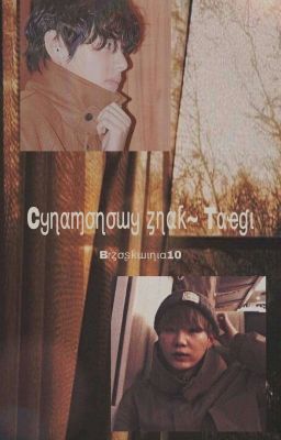 Cynamonowy znak ~ Taegi