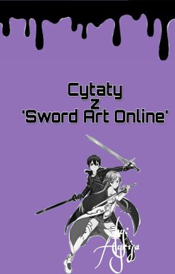 cytaty z 'sword art online'