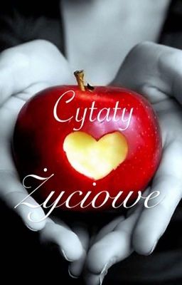 Cytaty Życiowe