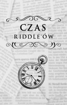 Czas Riddle'ów