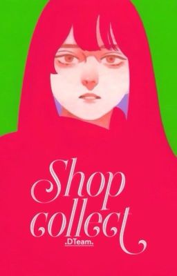 [D Team] Collect Shop