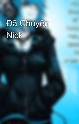 Đã Chuyển Nick.