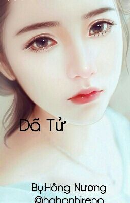 Dã Tử - Hồng Nương