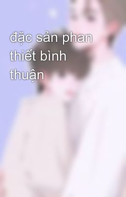 đặc sản phan thiết bình thuận