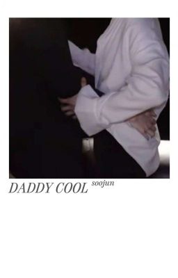 Daddy Cool | Soojun