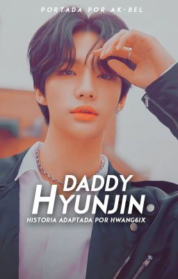 Daddy Hyunjin - Hyunmin