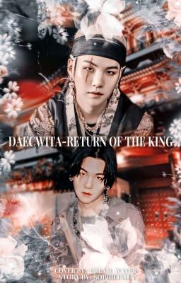 Daecwita: Return of the king 