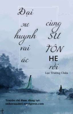 Đại Sư Huynh Vai Ác Cùng Sư Tôn HE Rồi