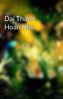 Dai Thanh Hoan Kho