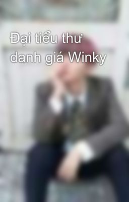 Đại tiểu thư danh giá Winky