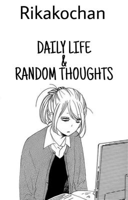 Daily Life & Random Toughts