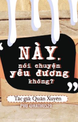 [ĐAM MỸ][EDIT] Này, nói chuyện yêu đương không?