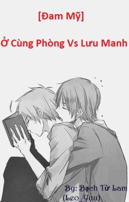 [Đam Mỹ] Ở Cùng Phòng Với Lưu Manh