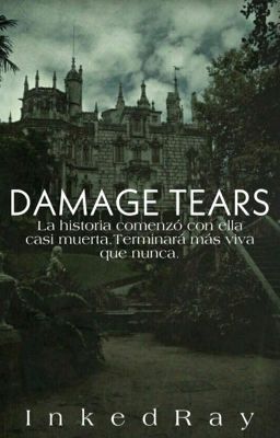 Damage Tears.